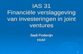 1 IAS 31 Financiële verslaggeving van investeringen in joint ventures Sadi Podevijn HIAF.