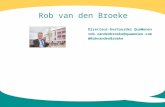Rob van den Broeke Directeur-bestuurder QuaWonen rob.vandenbroeke@quawonen.com @RobvandenBroeke.