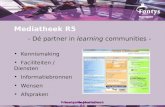 Fontys HogescholenPresentatie Mediatheek R5 Mediatheek R5 - Dé partner in learning communities - • Kennismaking • Faciliteiten / Diensten • Informatiebronnen.