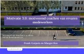 M Motivatie 3.0: motiverend coachen van ervaren medewerkers Frank Goijarts en Margot Ros.