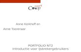 PORTFOLIO NT2 Introductie voor IJsbrekergebruikers Anne Kerkhoff en Anne Toorenaar.