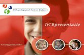Wat is het OCB? Het Orthopedagogisch Centrum Brabant is een instelling voor behandeling van jongeren met een licht verstandelijke beperking die gedragsproblemen.