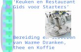 ‘Keuken en Restaurant Gids voor Starters’ Bereiding en serveren van Warme Dranken, thee en Koffie.