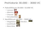 Prehistorie 30.000 – 3000 VC • Paleolithicum 30.000- 10.000 VC – Lascaux – Altamira – Chauvet – Venusbeeldjes • Neolithicum 10.000 – 3000 VC – Megalieten