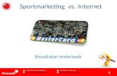 Sportmarketing vs.Internet Resultaten onderzoek Resultaten onderzoek Sportmarketing vs. Internet PauwR Internetmarketing  wie wat.