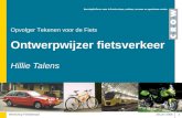 Workshop Fietsberaad 29 juni 20061 Hillie Talens Opvolger Tekenen voor de Fiets Ontwerpwijzer fietsverkeer.