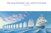 De psychologie van communicatie 6 april 2004. Wat zal ik later worden?