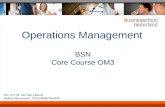 Operations Management BSN Core Course OM3 Drs. A.P.M. van den Heuvel Referentienummer: PR250408/THe/MTr
