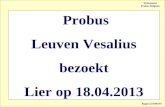 Probus Leuven Vesalius bezoekt Lier op 18.04.2013 Roger LEPPENS Webmaster Probus Belgium.