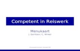 CiR/menukaart/J. Gerritsen/C. Winkel/april 2008 Competent in Reiswerk Menukaart J. Gerritsen / C. Winkel.