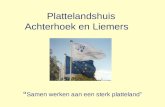 Plattelandshuis Achterhoek en Liemers “ Samen werken aan een sterk platteland”