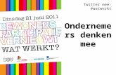 Twitter mee: #watwerkt Ondernemers denken mee. Pagina 2 van 4 Betrokken Ondernemers Congres Bewonerspartcipatie vernieuwt. Wat werkt? Rotterdam, 21 juni.