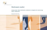 Redzaam ouder Zorg voor niet-redzame ouderen vraagt om voorzorg door iedereen Wim Groot, RVZ, PRV Maastricht, 26 juni 2012.