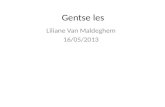 Gentse les Liliane Van Maldeghem 16/05/2013. Gents en Frans Gents efforke ambras cannasjère (boekentas) crayoen cajee toernavies commere Frans effort.