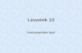 Lesweek 10 Instrumenten leer. Auteursnaam: In de 19 e eeuw ontstond er behoefte aan moderne instrumenten. Deze behoefte ontstond door de verschillende.