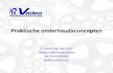 Praktische onderhoudsconcepten Ir. Martin van den Hout Vadeo Onderhoudsadvies Tel. 0418-594240 .