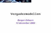 Vergadermodellen Borger-Odoorn 13 december 2005. Programma Inleiding van Josée Gehrke uit De Wolden Inleiding van Baudewijn Franssen uit Leeuwarden Ervaringen.