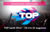 Commissie informatie TOP-week 2014 – 18 t/m 22 augustus.
