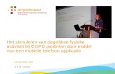 Het stimuleren van dagelijkse fysieke activiteit bij COPD patiënten door middel van een mobiele telefoon applicatie 13 mei 2011, Ede S.N.W. Vorrink.