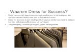 Waarom Dress for Success ? Als je van een (te) laag inkomen moet rondkomen, is het lastig om aan representatieve kleding voor een sollicitatie te komen.