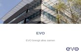 EVO EVO brengt alles samen. De logistieke belangenbehartiger EVO is een ondernemersvereniging die de logistieke belangen behartigt van 20.000 bedrijven
