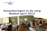 Veranderingen in de zorg Boekel april 2013. Programma Presentatie over: Landelijke ontwikkelingen in de zorg Scheiden van wonen en zorg Ontwikkelingen