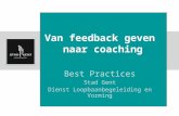 Van feedback geven naar coaching Best Practices Stad Gent Dienst Loopbaanbegeleiding en Vorming.