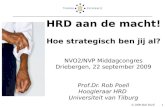 HRD aan de macht! Hoe strategisch ben jij al? NVO2/NVP Middagcongres Driebergen, 22 september 2009 Prof.Dr. Rob Poell Hoogleraar HRD Universiteit van Tilburg