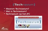 [Technasium] Waarom Technasium? Wat is Technasium? Technasium op het JFC.