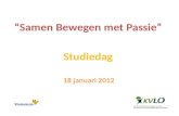 18 januari 2012 “Samen Bewegen met Passie” Studiedag.