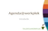 Agenda@werkplek Introductie. Competentie ontwikkeling op de werkvloer faciliteren Complementair met opleiding Alternatief voor coaching