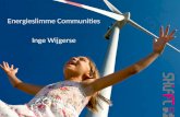 Energieslimme Communities Inge Wijgerse. Doel Smart Grids Koppelen van vraag en aanbod Piekscheren Nieuwe diensten Stimuleren duurzame energieopwekking.