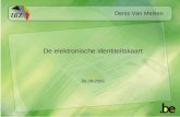 De elektronische identiteitskaart 20-09-2005 Denis Van Melsen.