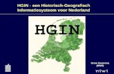 HGIN - een Historisch-Geografisch Informatiesysteem voor Nederland Onno Boonstra (NIWI)