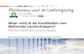Waar vind ik de kwaliteiten van Nationale Landschappen? Monitor Nationale Landschappen Wim Nieuwenhuizen, Hans Farjon & Arjan Koomen.