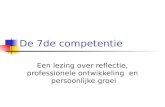 De 7de competentie Een lezing over reflectie, professionele ontwikkeling en persoonlijke groei.