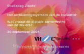 1 Studiedag Zwolle Het archiveringssysteem van de toekomst: Wat vraagt de digitale samenleving van de div-ers? 30 september 2004.