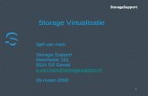 1 Storage Virtualisatie Sjef van Ham Storage Support Meerheide 101 5521 DZ Eersel s.van.ham@storagesupport.nl 26-maart-2009.