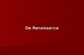 De Renaissance De Renaissance (wedergeboorte) 14e eeuw in Italië 14e eeuw in Italië –Kooplieden Florence, Milaan, Venetië, Genua –Terugkijken naar een.