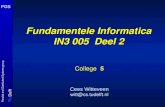 T U Delft Parallel and Distributed Systems group PGS Fundamentele Informatica IN3 005 Deel 2 College 5 Cees Witteveen witt@cs.tudelft.nl.