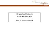 10/07/2002 Organisatieboek FOD Financiën Deel 2: Personeelsinzet.