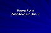 PowerPoint Architectuur klas 2. Architectuur Architectuur is de kunst van het ontwerpen en laten uitvoeren van gebouwen. De persoon die een gebouw ontwerpt.