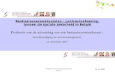 Evaluatie van een bestuursovereenkomst Pagina 1 21-11-2007 Bestuursovereenkomsten : contractualisering binnen de sociale zekerheid in België Evaluatie.