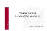 Gemeente Nijmegen Verduurzaming gemeentelijk vastgoed Bussum, 7 november 2012.
