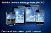 Mobile Device Management (MDM) De stand van zaken op dit moment.