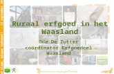 Oud alaam, nieuwe toekomst? – 13 september 2012 Ruraal erfgoed in het Waasland Ode De Zutter coördinator Erfgoedcel Waasland