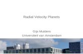HOVO Radial Velocity Planets Gijs Mulders Universiteit van Amsterdam.