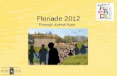 Floriade 2012 Through Animal Eyes. Presentatie voor alle vrijwilligers die als gastheer/vrouw optreden namens de samenwerkingspartners