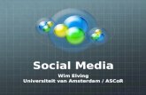 Social Media Wim Elving Universiteit van Amsterdam / ASCoR.