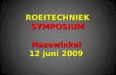 ROEITECHNIEK SYMPOSIUM Hazewinkel 12 juni 2009. ROEITECHNIEK Waarom is een eenvormige roeitechniek noodzakelijk?  Verschillende atleten hebben een specifieke.